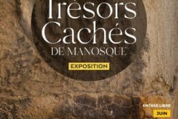 Exposition Les Trésors Cachés de Manosque_Manosque