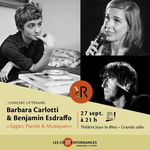 Concert littéraire « Sagan, Parole &amp; Musiques » par Barbara Carlotti et Benjamin Esdraffo