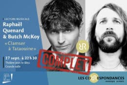 Les correspondances : Lecture musicale « Clamser à Tataouine » par Raphaël Quenard avec Butch McKoy_Manosque